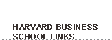 Harvard Business School Links
